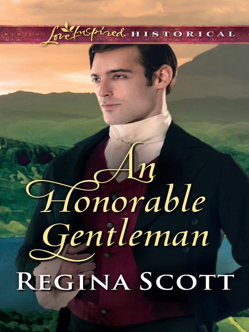 Title details for An Honorable Gentleman by Regina Scott - Wait list